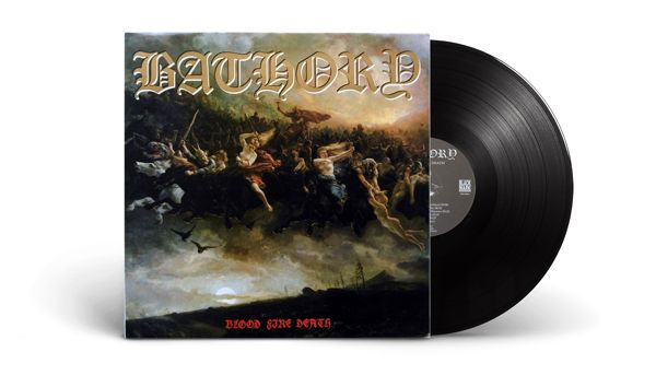 Bathory - BLOOD FIRE DEATH schwarze LP - Black Vinyl Schallplatte